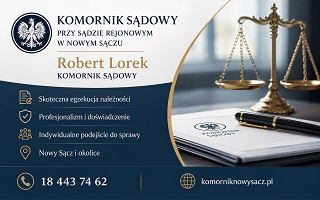 Komornik Sądowy przy Sądzie Rejonowym w Nowym Sączu Robert Lorek